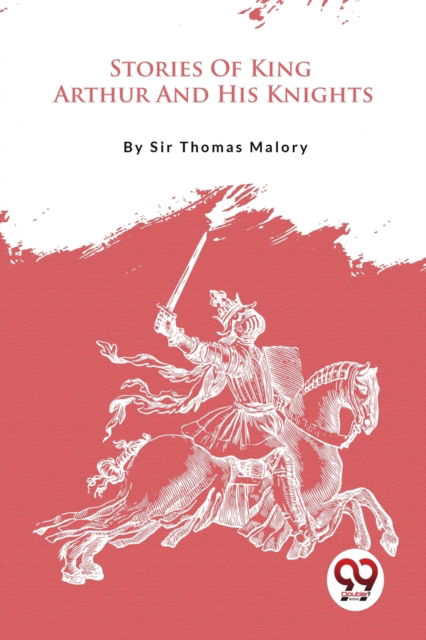 Cover for Thomas Malory · Stories of King Arthur and His Knights (Paperback Bog) (2023)