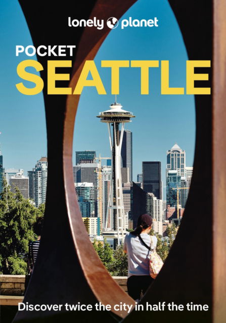 Cover for Lonely Planet · Lonely Planet Pocket Seattle - Pocket Guide (Paperback Book) [4th edition] (2026)