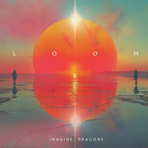 Cover for Imagine Dragons · Loom (CD) [Japan Import edition] (2024)