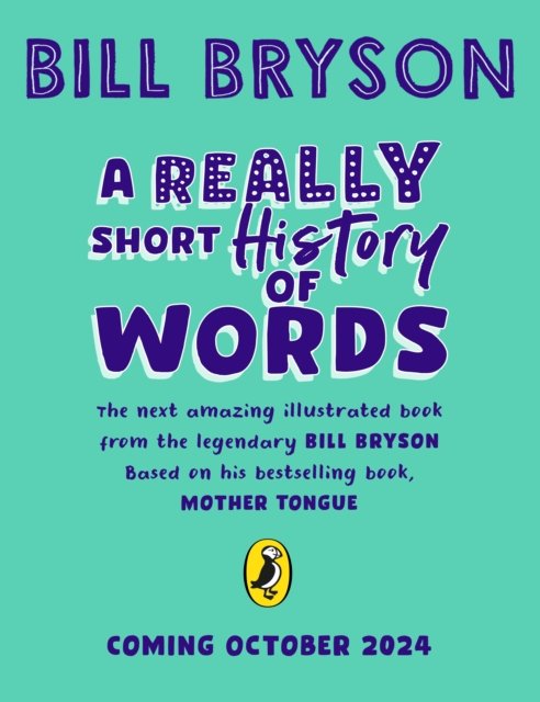 Cover for Bill Bryson · A Really Short History of Words: An illustrated edition of the bestselling book about the English language (Paperback Bog) (2024)