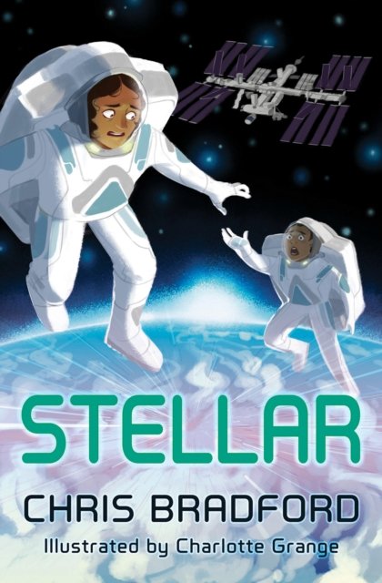 Cover for Chris Bradford · Stellar (Taschenbuch) (2024)