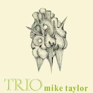 Cover for Mike Taylor · Trio (LP) (2025)