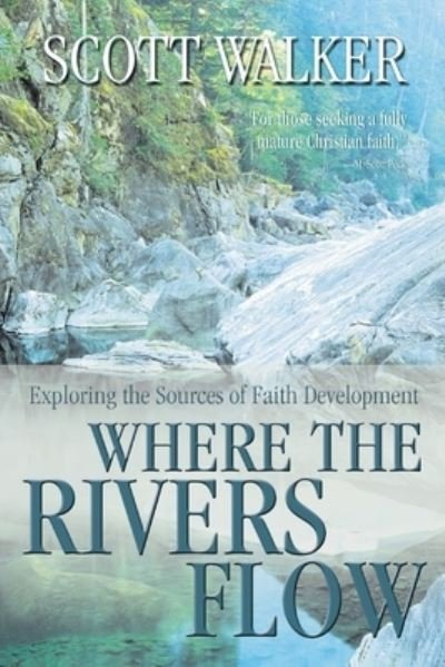 Cover for Scott Walker · Where the rivers flow (Buch) (2015)
