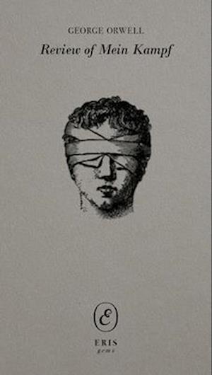 Cover for George Orwell · Review of Mein Kampf by Adolf Hitler - ERIS gems (Paperback Book) (2025)