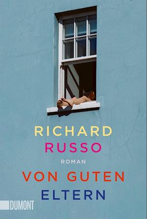 Cover for Richard Russo · Von guten Eltern (Bog) (2025)