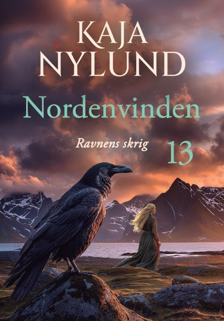 Cover for Kaja Nylund · Nordenvinden: Ravnens skrig - Nordenvinden 13 (Taschenbuch) [1. Ausgabe] (2024)