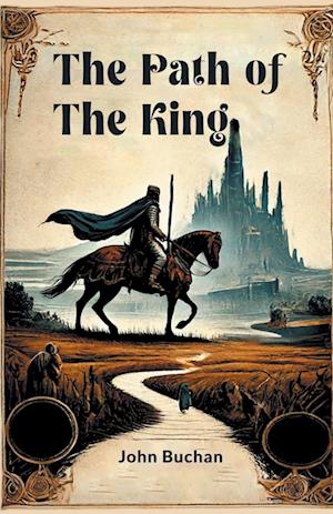 Cover for John Buchan · The Path of the King (Paperback Book) (2024)