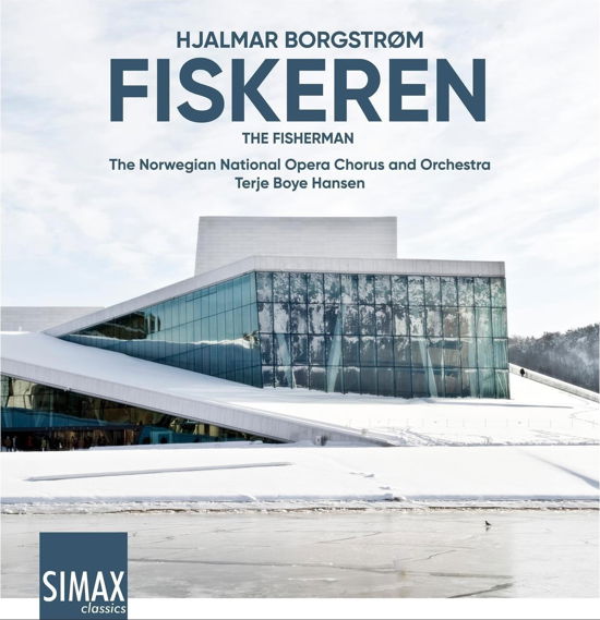 Borgstrom / Norwegian National Opera Choir · Fiskeren - Der Fischer (CD) (2024)