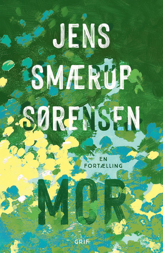 Cover for Jens Smærup Sørensen · Mor (Sewn Spine Book) [1. Painos] (2025)