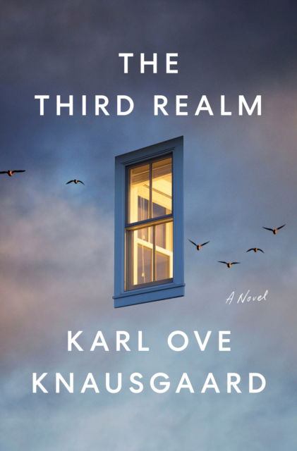 Cover for Karl Ove Knausgaard · The Third Realm (Bound Book) (2024)