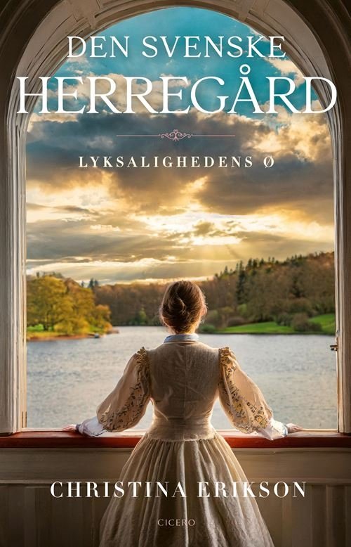 Cover for Christina Erikson · Den svenske herregård: Lyksalighedens ø (Sewn Spine Book) [1. Painos] (2025)