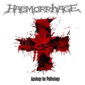 Cover for Haemorrhage · Apology for Pathology (LP) [Reissue edition] (2023)