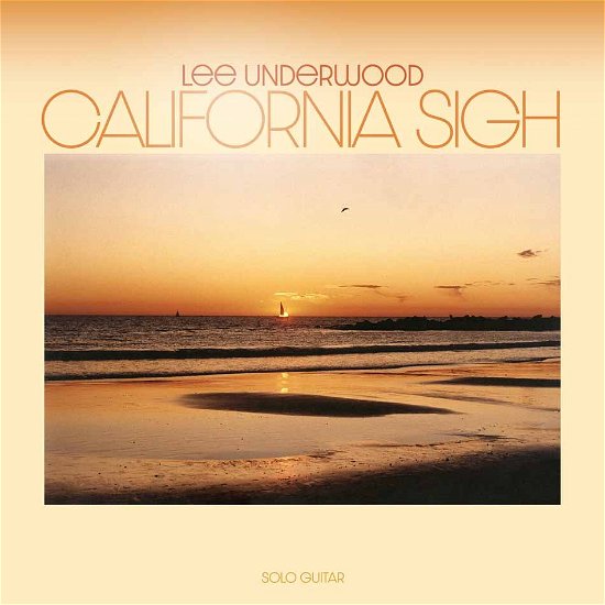 Lee Underwood · California Sigh (LP) (2024)