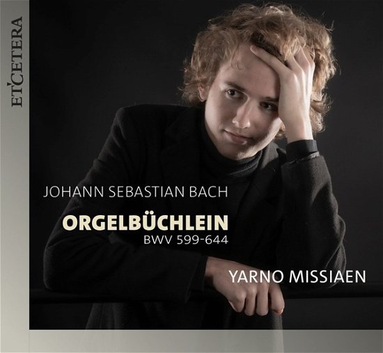 Cover for Yarno Missiaen · Bach: Orgelbuchlein (bwv 599-644) (CD) (2024)