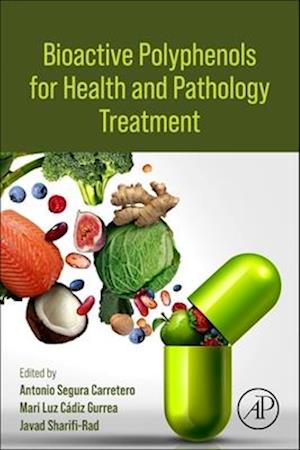 Cover for Antonio Segura Carretero · Bioactive Polyphenols for Health and Pathology Treatment (Book) (2025)