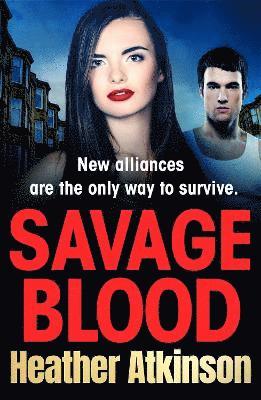 Savage Blood: A heart-stopping, gritty gangland thriller from Heather Atkinson - The Savage Sisters Series - Heather Atkinson - Books - Boldwood Books Ltd - 9781804152218 - May 20, 2025