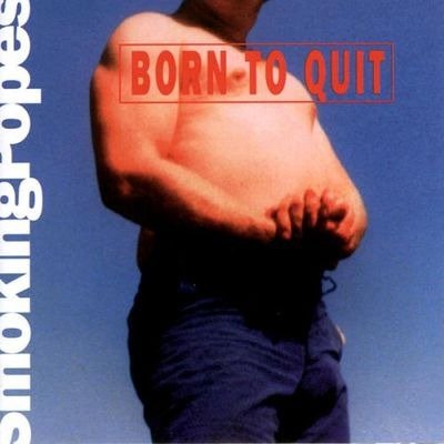 Cover for Smoking Popes · Born To Quit (LP) (2024)