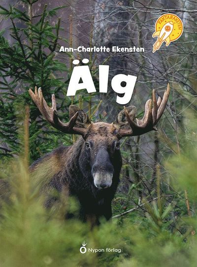 Cover for Ann-Charlotte Ekensten · Älg (Hardcover Book) [Ned edition] (2025)