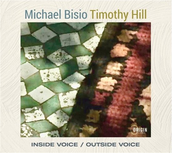 Bisio, Michael & Timothy Hill · Inside Voice / Outside Voice (CD) (2024)