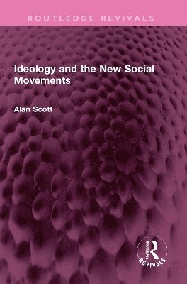 Cover for Alan Scott · Ideology and the New Social Movements (Paperback Book) (2025)