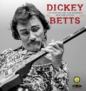 Cover for Dickey Betts · Live From The Lone Star Roadhouse New York City 1988 (CD) (2024)