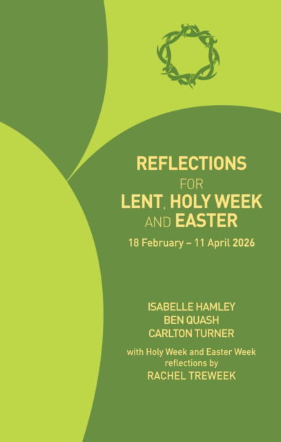 Cover for Isabelle Hamley · Reflections for Lent, Holy Week and Easter 2026: 18 February - 11 April 2026 (Paperback Book) (2025)