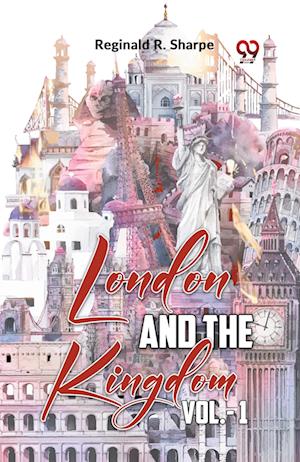 Cover for Reginald R. Sharpe · London and the Kingdom (Paperback Book) (2023)