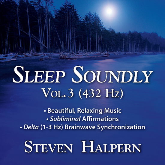Cover for Steven Halpern · Sleep Soundly Vol. 3 (432hz) (CD) (2025)
