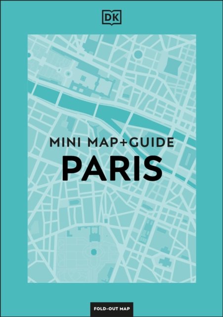 Cover for DK Eyewitness · DK Eyewitness Paris Mini Map and Guide - Pocket Travel Guide (Paperback Book) (2025)