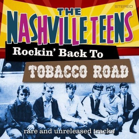 Rockin' Back to Tobacco Road - Nashville Teens - Musik - ABP8 (IMPORT) - 5036436016228 - 1. februar 2022