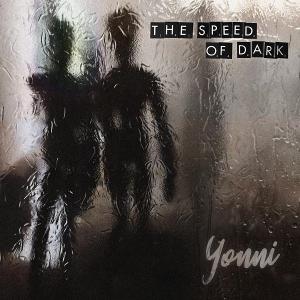 Cover for Yonni · Speed of Dark (CD) (2025)