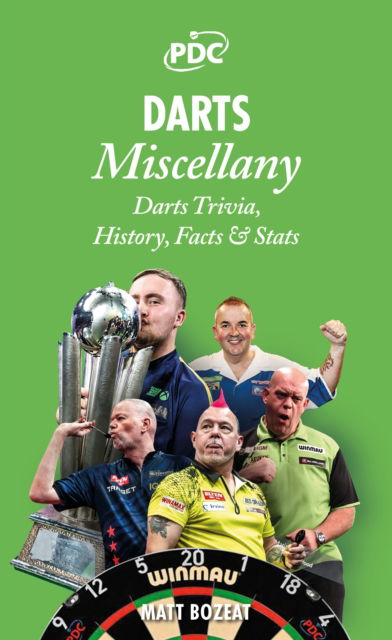 Cover for Matt Bozeat · Darts Miscellany: History, Trivia, Facts &amp; Stats from the World of Darts (Hardcover Book) (2025)