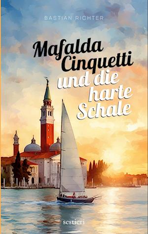 Cover for Bastian Richter · Mafalda Cinquetti und die harte Schale (Book) (2025)