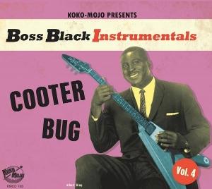 Cover for Boss Black Instrumentals Vol. 4 Cooter Bug / Var (CD) (2025)