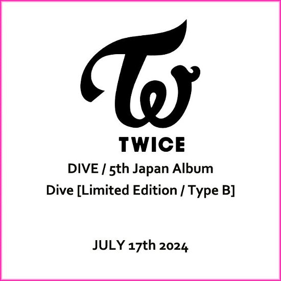 Cover for Twice · Dive (CD) [Japan Import edition] [B Version] (2024)