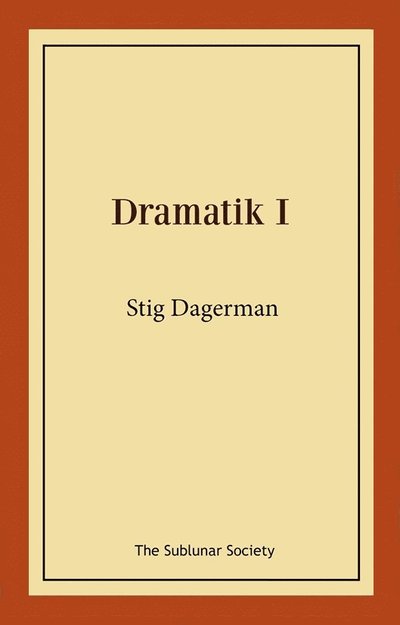 Cover for Stig Dagerman · Dramatik I (Book) (2025)