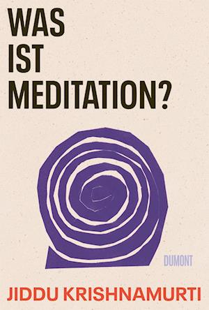 Cover for Jiddu Krishnamurti · Was ist Meditation? (Book) (2024)