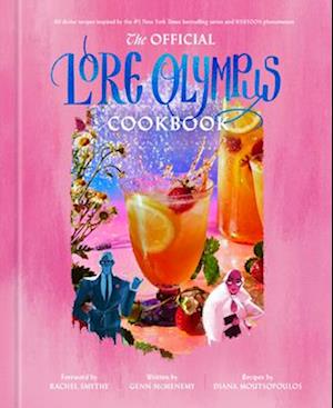 Cover for Rachel Smythe · The Official Lore Olympus Cookbook (Hardcover Book) (2025)