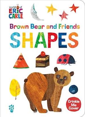 Cover for Eric Carle · Brown Bear And Friends Shapes (World Of Eric Carle) (Book) (2025)