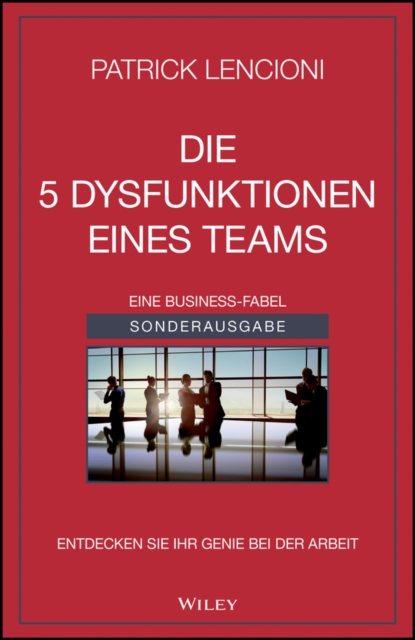 Cover for Lencioni, Patrick M. (Emeryville, California) · Die 5 Dysfunktionen eines Teams (Paperback Book) (2024)