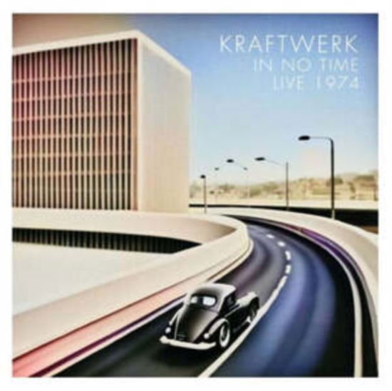 Cover for Kraftwerk · In No Time: Live 1974 (CD) (2025)
