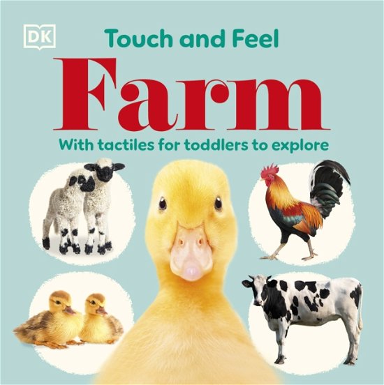 Cover for Dk · Touch and Feel Farm: With Tactiles for Toddlers to Explore (Board book) (2025)