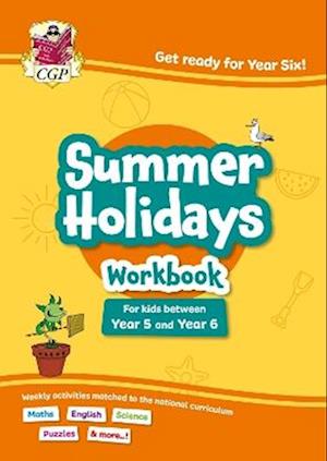 Cover for CGP Books · CGP Summer Holidays Activity Workbook - for kids between Year 5 and Year 6 (ages 9-10) - CGP Summer Holiday Workbooks (Paperback Book) (2025)
