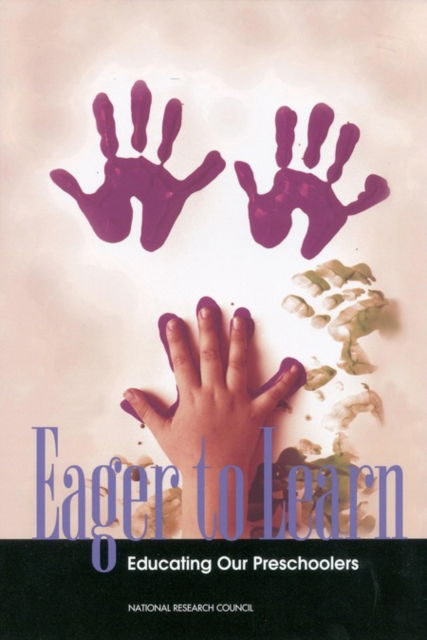 Cover for National Research Council · Eager to Learn: Educating Our Preschoolers (Paperback Book) (2001)