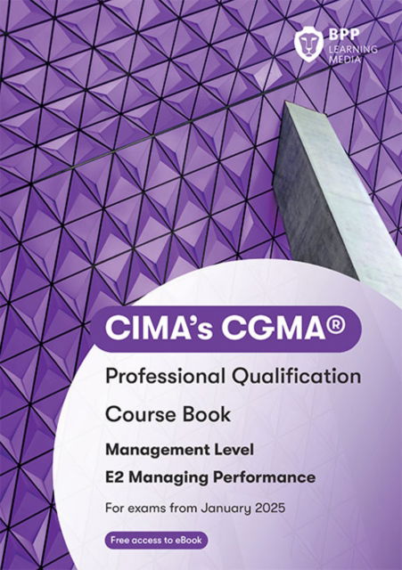 Cover for BPP Learning Media · CIMA E2 Managing Performance: Course Book (Paperback Book) (2024)