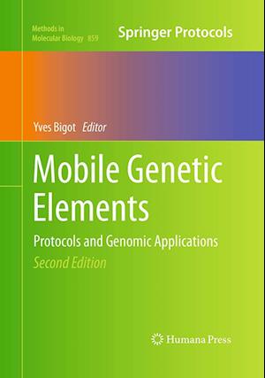 Mobile Genetic Elements: Protocols and Genomic Applications - Methods in Molecular Biology -  - Books - Humana Press Inc. - 9781493959235 - August 23, 2016