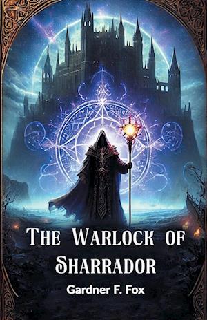 Cover for Gardner F Fox · The Warlock of Sharrador (Edition2024) (Paperback Book) (2024)
