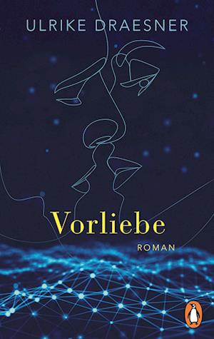 Cover for Ulrike Draesner · Vorliebe (Buch) (2024)