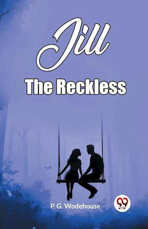 Cover for P G Wodehouse · Jill The Reckless (Edition2023) (Paperback Book) (2024)