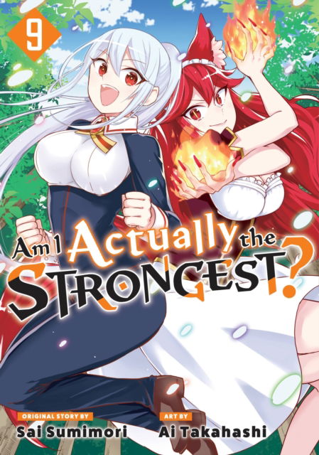 Cover for Ai Takahashi · Am I Actually the Strongest? 9 (Manga) - Am I Actually the Strongest? (Manga) (Paperback Book) (2025)